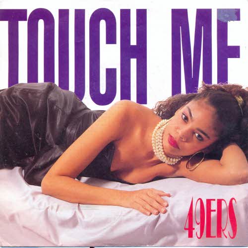 49er - Touch me