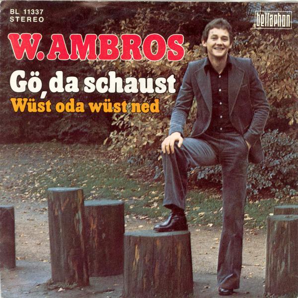 Ambros Wolfgang - G, da schaust