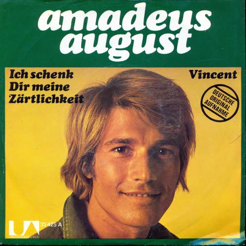 August Amadeus - Ich schenk Dir meine Zrtlichkeit
