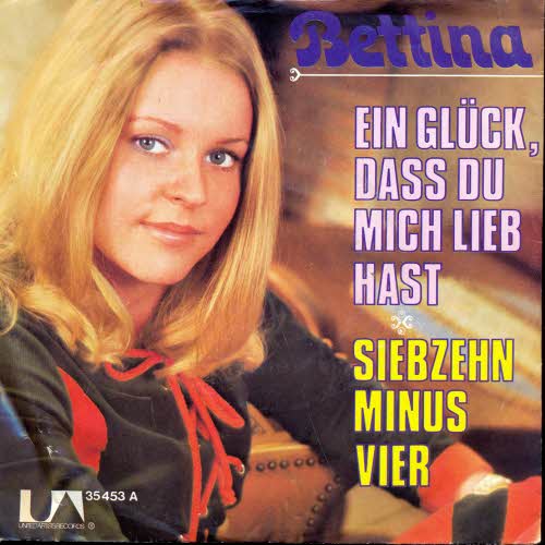 Bettina - Ein Glck, dass du mich lieb hast