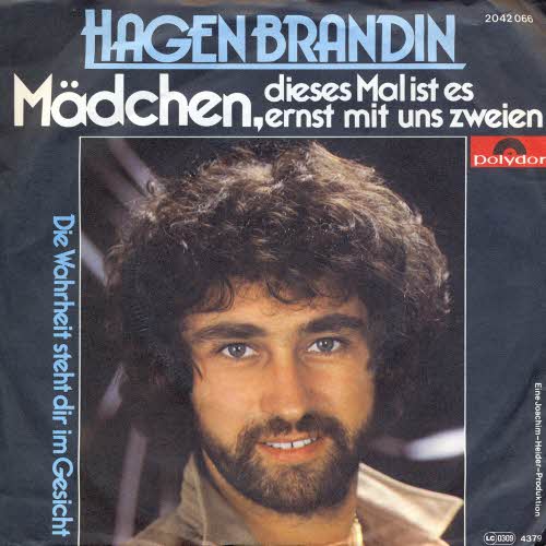 Brandin Hagen - Mdchen, dieses Mal ist es ernst mit uns zweien