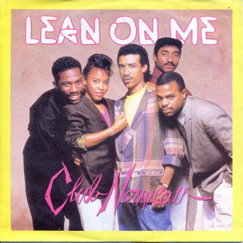 Club Nouveau - Lean on me