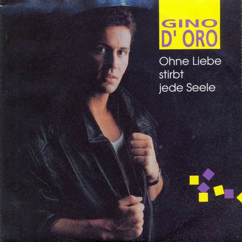 D'Oro Gino - Ohne Liebe stirbt jede Seele
