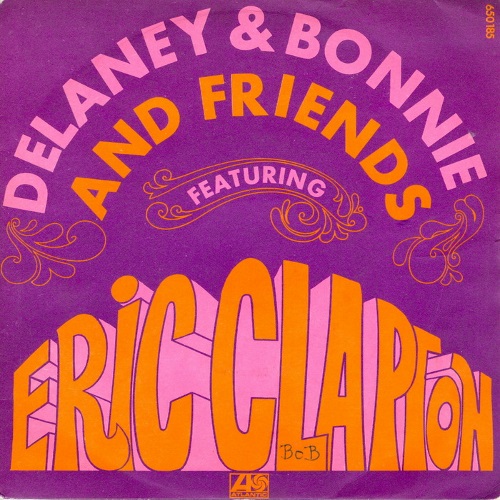 Delaney & Bonnie feat. Clapton - Comin' home (FR)