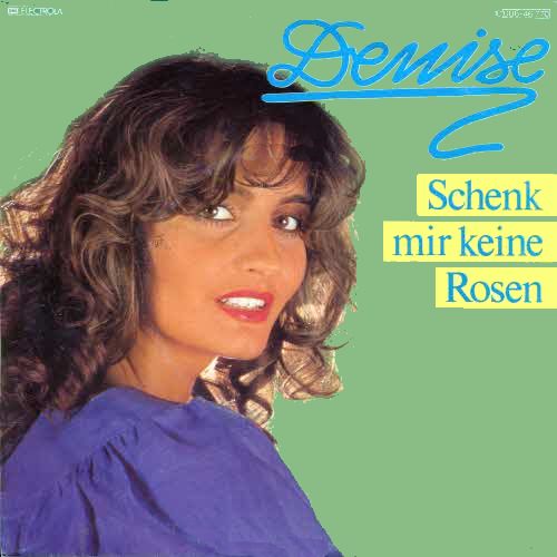 Denise - Schenk mir keine Rosen