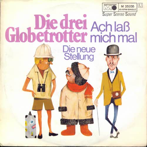 Drei Globetrotter - Ach lass mich mal