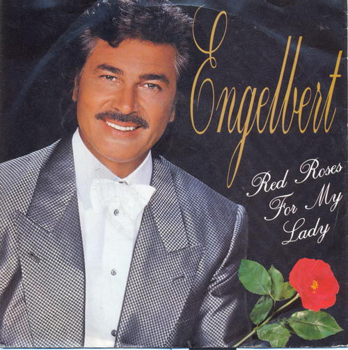 Engelbert - Red roses for my lady