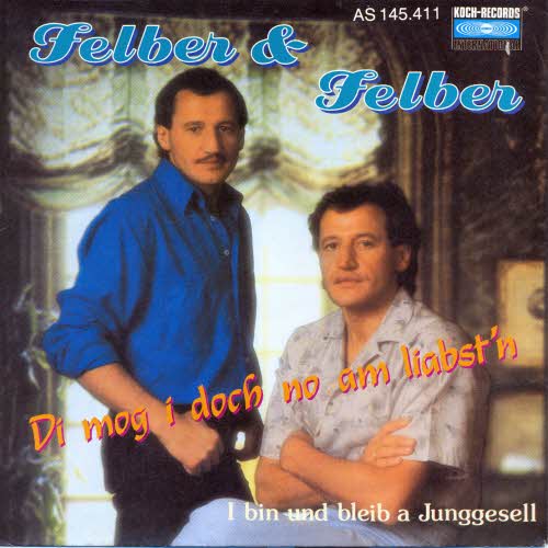 Felber & Felber - Di mog i doch no am liabst'n