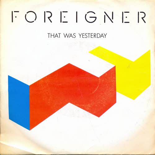 Foreigner - That was yesterday (US-Pressung)
