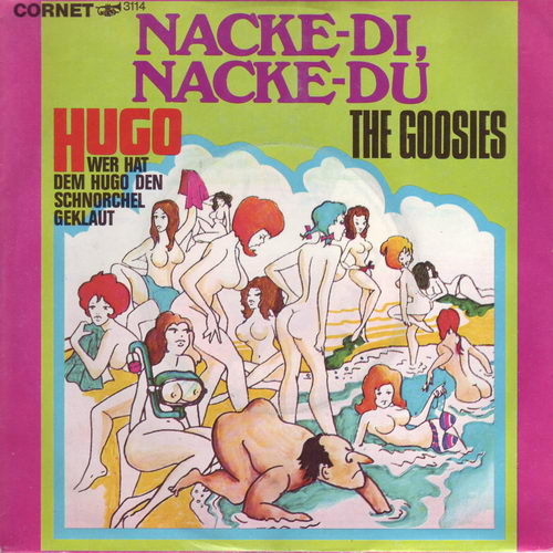 Goosies - Nacke-di, nacke du