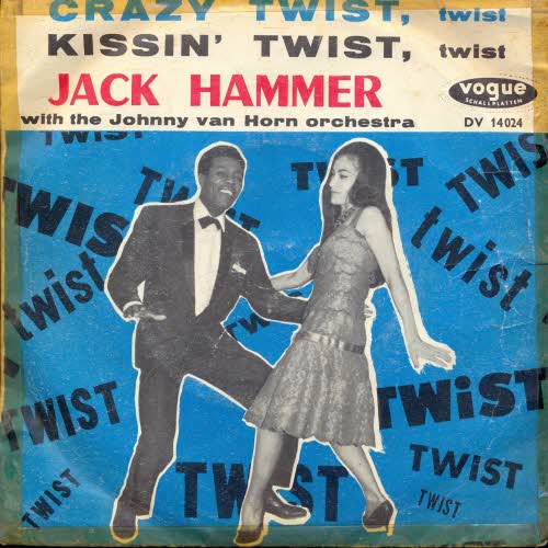 Hammer Jack - Crazy Twist / Kissin' Twist