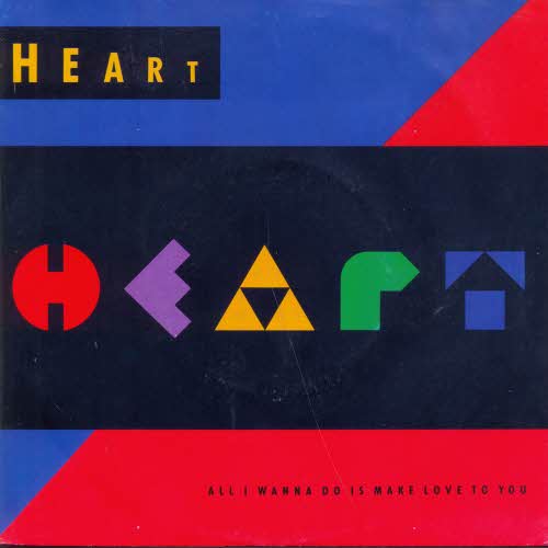 Heart - All I wanna do is make love to you