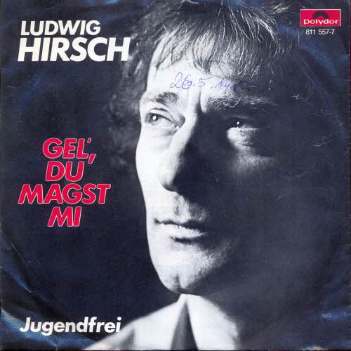 Hirsch Ludwig - Gel', du magst mi