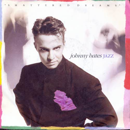 Johnny Hates Jazz - Shattered dreams