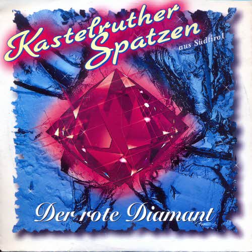 Kastelruther Spatzen - Der rote Diamant