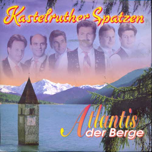 Kastelruther Spatzen - Atlantis der Berge