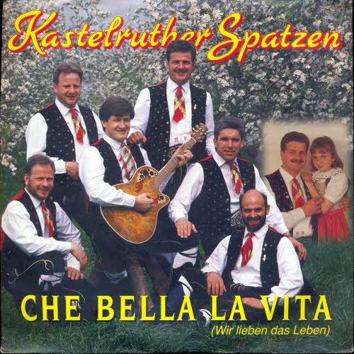 Kastelruther Spatzen - Che bella la vita