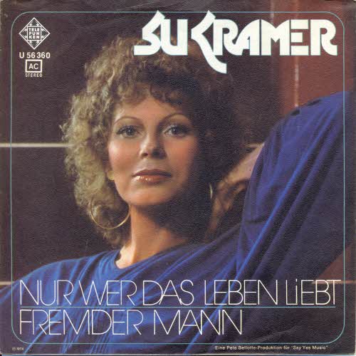 Kramer Su - Nur wer das Leben liebt