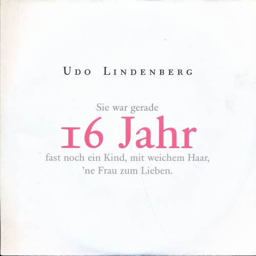 Lindenberg Udo - Sie war gerade 16 Jahr