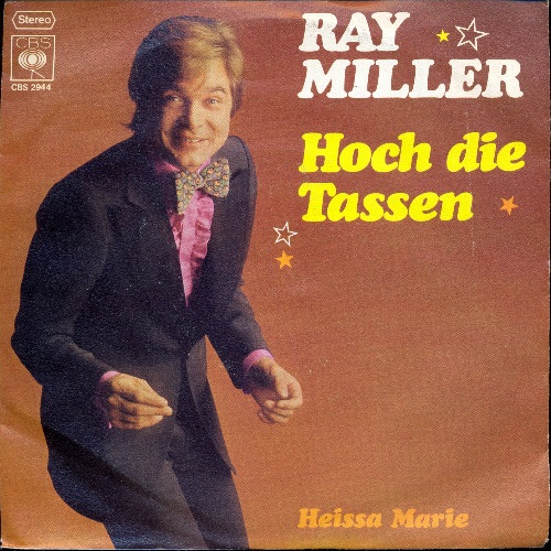 Miller Ray - Hoch die Tassen