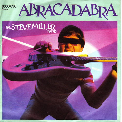 Steve Miller Band - Abracadabra