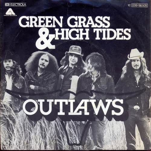 Outlaws - Green grass & high tides