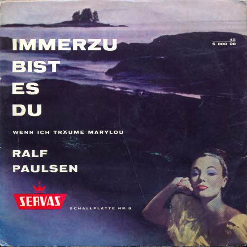 Paulsen Ralf - Immerzu bist es du (Servas-Folie)