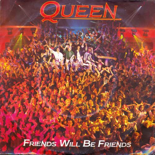 Queen - Friends will be friends