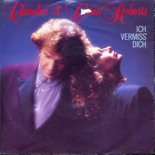 Roberts Chris & Claudia - Ich vermiss' dich