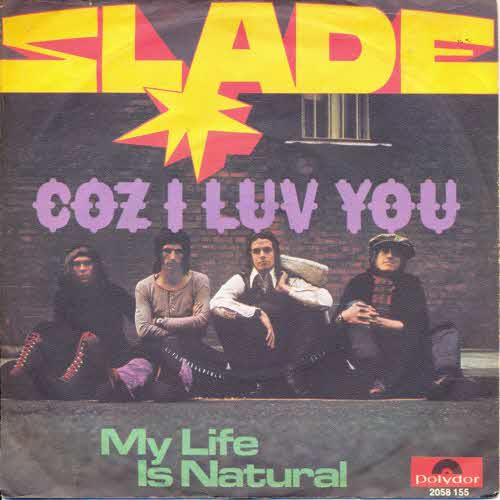 Slade - Coz I luv you (sterr. Pressung)