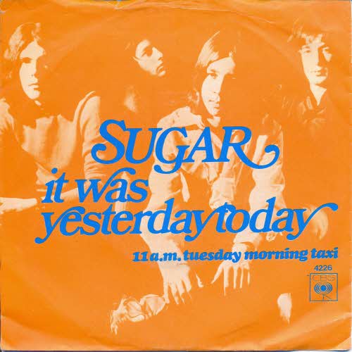 Sugar - It was yesterday today