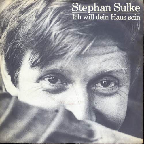 Sulke Stephan - Ich will dein Haus sein