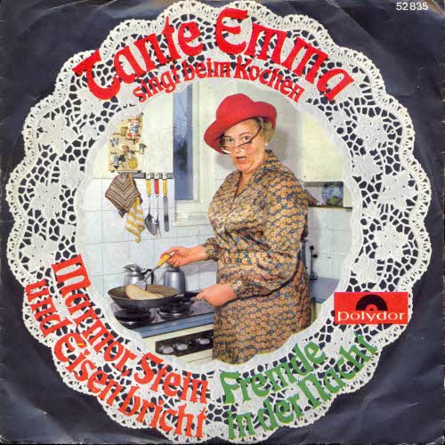 Tante Emma - Marmor, Stein und Eisen bricht