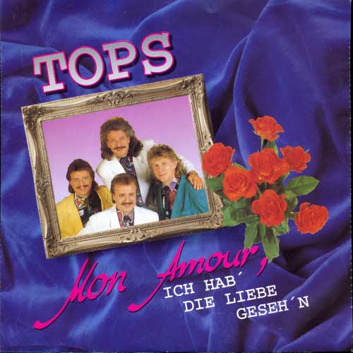 Tops - Mon amour, ich hab die Liebe geseh'n