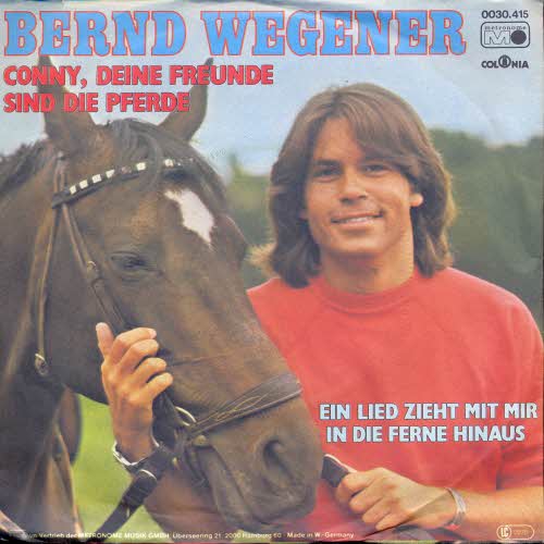 Wegener Bernd - Conny deine Freunde sind die Pferde