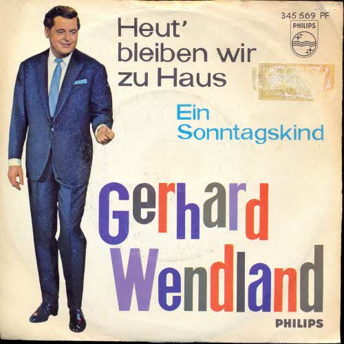 Wendland Gerhard - Heut' bleiben wir Zuhause