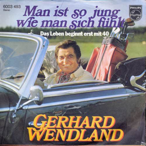 Wendland Gerhard - Man ist so jung, wie man sich fhlt