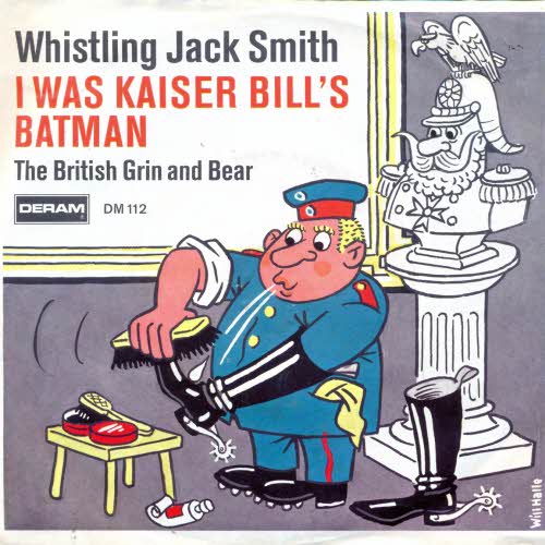 Whistling Jack Smith - I was Kaiser Bill's Batman