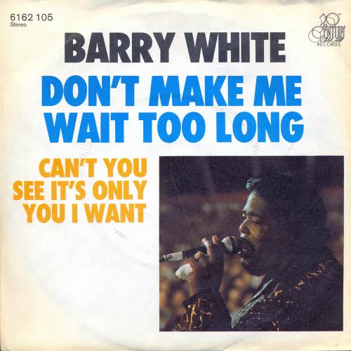 White Barry - Don't make me wait too long