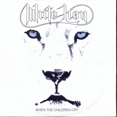 White Lion - When the children cry