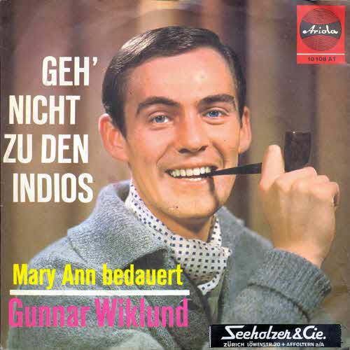 Wiklund Gunnar - Geh`nicht zu den Indios