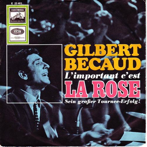 Becaud Gilbert - L'important c'est la rose