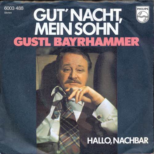 Bayrhammer Gustl - Gut' Nacht, mein Sohn