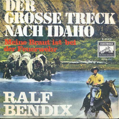 Bendix Ralf - Der grosse Treck nach Idaho