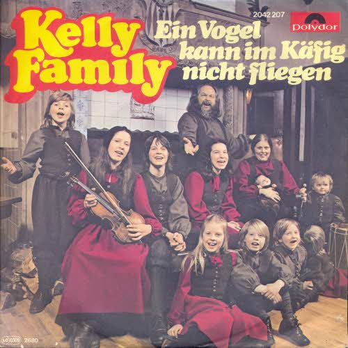 Kelly Family - Ein Vogel kann im Kfig nicht fliegen