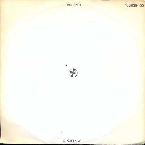 Public Image Limited (PIL) - This is not a love song