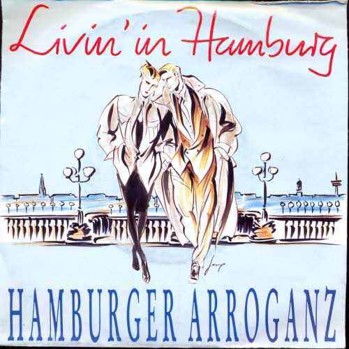 Hamburger Arroganz - Livin' in Hamburg