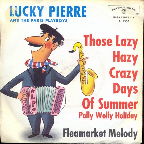 Lucky Pierre & Paris Playboys - Those Lazy-, Hazy-, Crazy days..