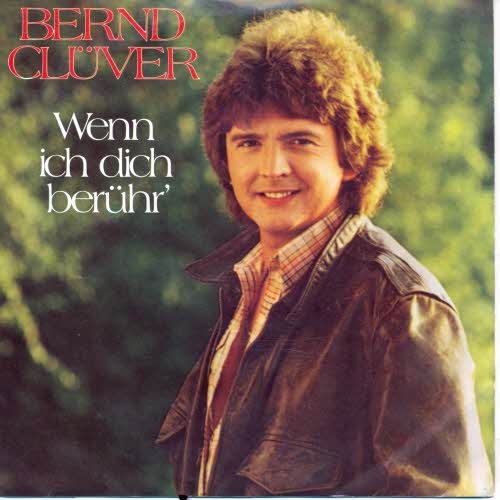 Clver Bernd - Wenn ich dich berhr'