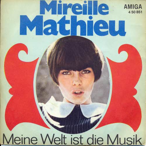 Mathieu Mireille - Meine Welt ist die Musik (AMIGA)